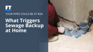 What Causes Sewage Backup and How to Prevent It?